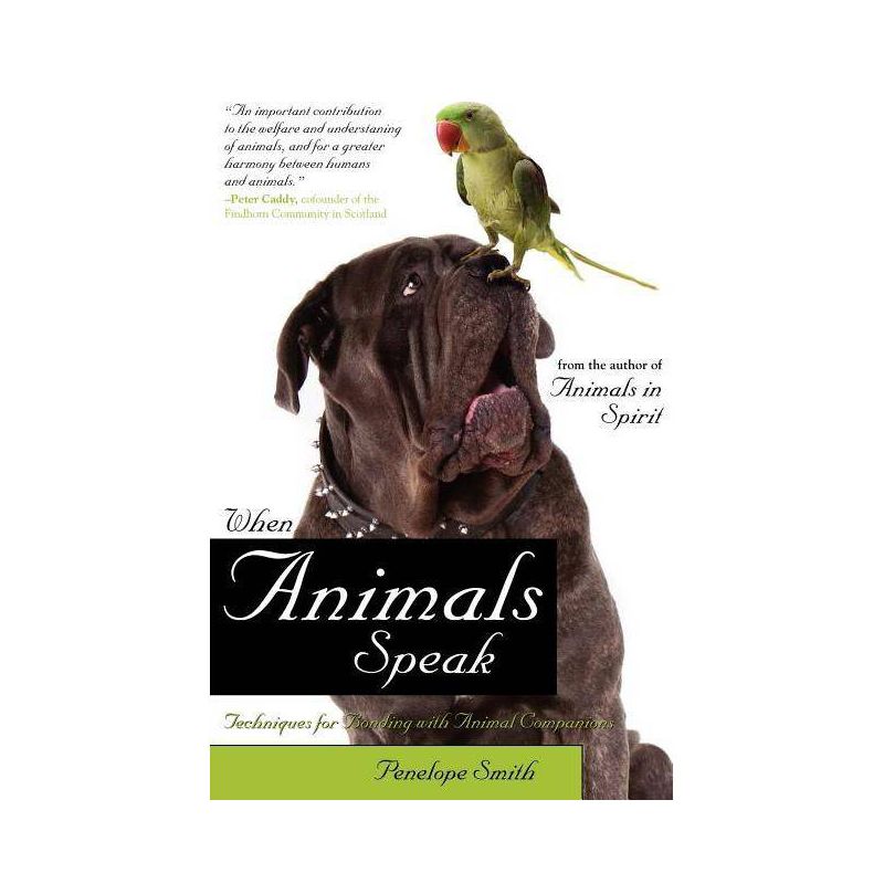 When Animals Speak - by  Penelope Smith (Paperback), 1 of 2