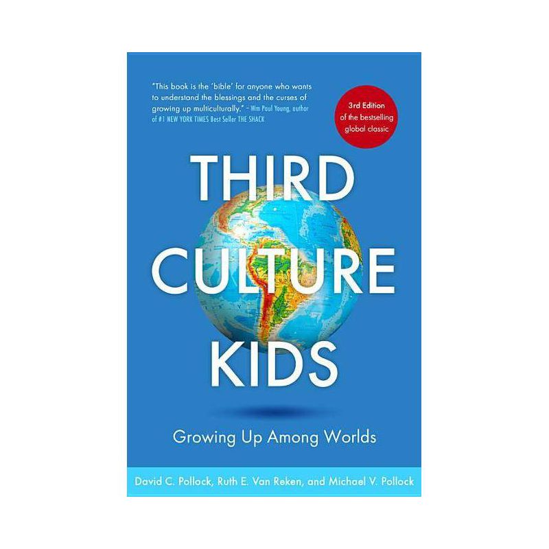 Third Culture Kids 3rd Edition - by  Ruth E Van Reken & Michael V Pollock & David C Pollock (Paperback), 1 of 2