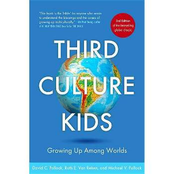 Third Culture Kids 3rd Edition - by  Ruth E Van Reken & Michael V Pollock & David C Pollock (Paperback)