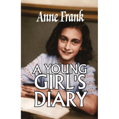 A Young Girl's Diary - by  Anne Frank (Paperback)