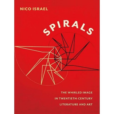 Spirals - (Modernist Latitudes) by  Nico Israel (Paperback)