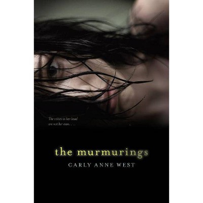 The Murmurings - by  Carly Anne West (Paperback)