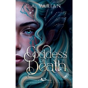 Goddess of Death - (The Cursed Waters Duet) by C A Varian - 1 of 1