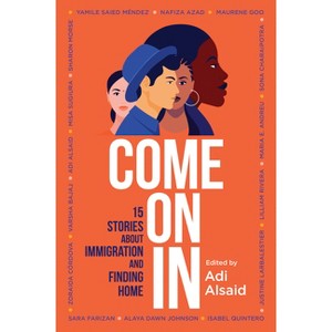 Come on in - by  Adi Alsaid (Paperback) - 1 of 1