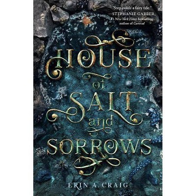 House of Salt and Sorrows -  by Erin A. Craig (Hardcover)