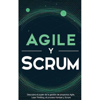 Agile y Scrum - by  Robert McCarthy (Hardcover)