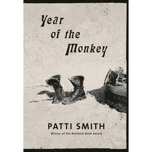 Year of the Monkey - by  Patti Smith (Hardcover) - 1 of 1