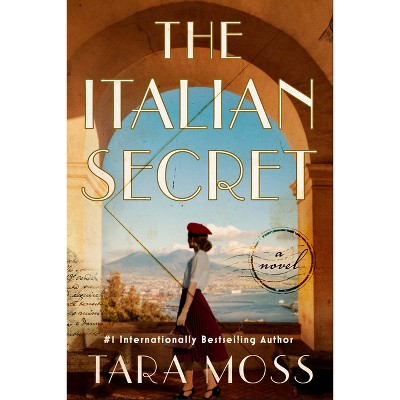 The Italian Secret - by  Tara Moss (Hardcover)