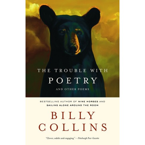 The Trouble with Poetry - by  Billy Collins (Paperback) - image 1 of 1