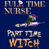 Junior's Design By Humans Halloween Costume Full Time Nurse Part-Time Witch By TeeShirtMadness T-Shirt - 2 of 3
