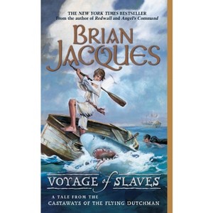 Voyage of Slaves - (Castaways of the Flying Dutchman) by  Brian Jacques (Paperback) - 1 of 1