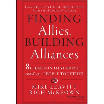 Finding Allies, Building Alliances - by  Mike Leavitt (Hardcover)