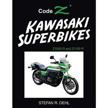 Kawasaki Superbikes - by  Stefan R Oehl (Paperback)