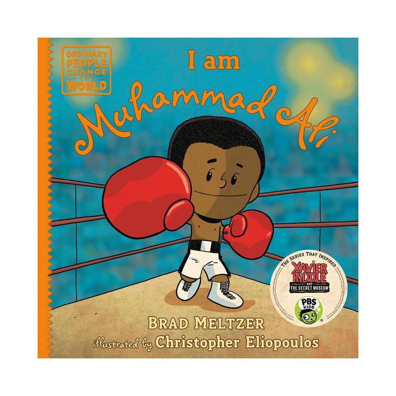 I Am Muhammad Ali - (Ordinary People Change the World) by  Brad Meltzer (Hardcover), 1 of 2