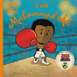 I Am Muhammad Ali - (Ordinary People Change the World) by  Brad Meltzer (Hardcover)