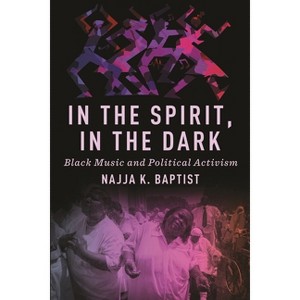 In the Spirit, in the Dark - by Najja K Baptist - 1 of 1