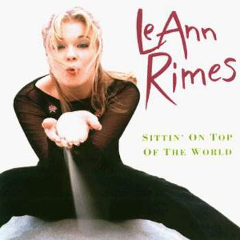 Leann Rimes - Sittin on Top of the World (CD)