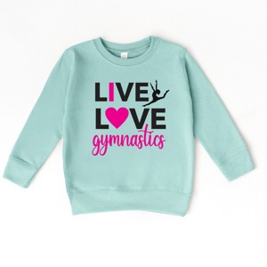 The Juniper Shop Live Love Gymnastics Toddler Sweatshirt - 1 of 4