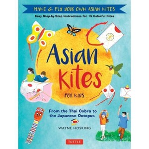 Asian Kites for Kids - by  Hosking (Hardcover) - 1 of 1