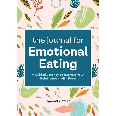 The Journal for Emotional Eating - by  Mayuko Okai (Paperback)