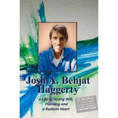  Josh A. Behjat Haggerty - by  Dennis Haggerty (Paperback) 