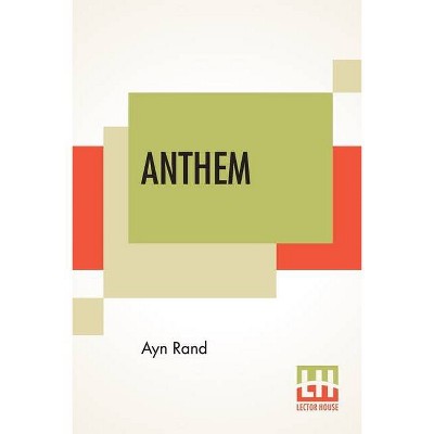 Anthem - by  Ayn Rand (Paperback)
