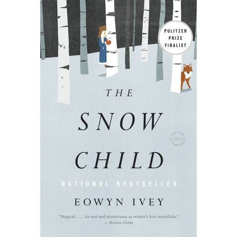 The Snow Child (Paperback) by Eowyn Ivey - image 1 of 1