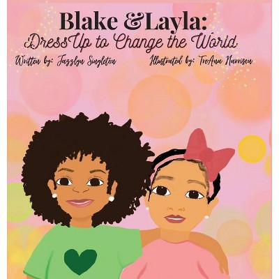 Blake and Layla - by  Jazzlyn M Singleton (Hardcover)