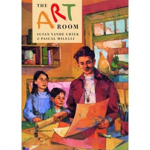 The Art Room - by  Susan Vande Griek (Paperback) - 1 of 1