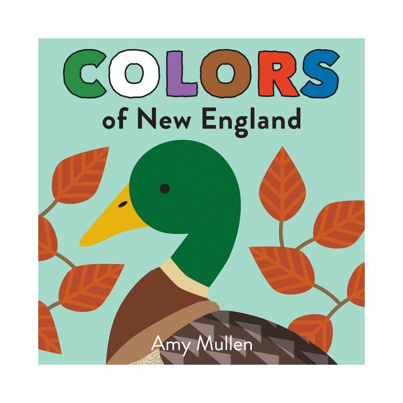 Colors of New England - (Naturally Local) by  Amy Mullen (Board Book), 1 of 2