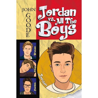 Jordan vs. All the Boys - by  John Goode (Paperback)