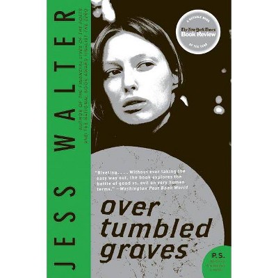 Over Tumbled Graves - (P.S.) by  Jess Walter (Paperback)