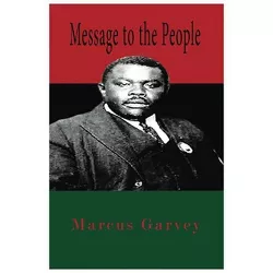 Message To The People - by  Marcus Garvey (Paperback)