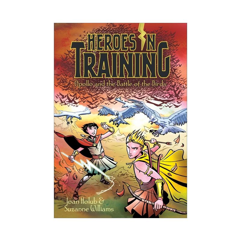 Apollo and the Battle of the Birds - (Heroes in Training) by  Joan Holub & Suzanne Williams (Paperback), 1 of 2