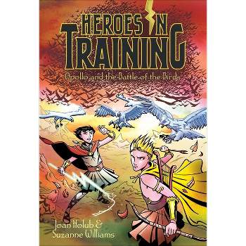 Apollo and the Battle of the Birds - (Heroes in Training) by  Joan Holub & Suzanne Williams (Paperback)