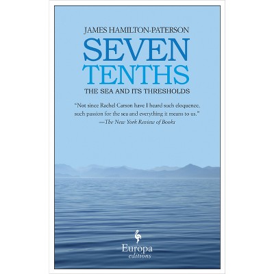 Seven Tenths - by  James Hamilton-Paterson (Paperback)