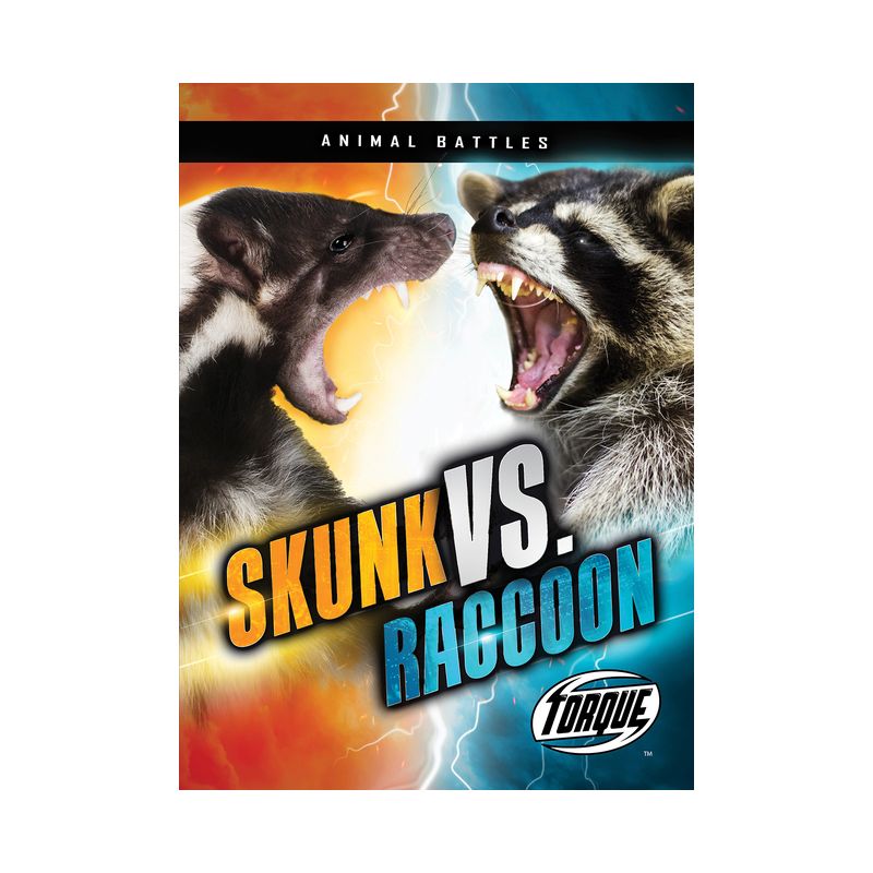 Skunk vs. Raccoon - (Animal Battles) by  Kieran Downs (Paperback), 1 of 2