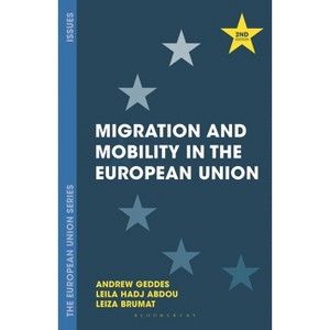 Migration and Mobility in the European Union - 2nd Edition by Andrew Geddes & Leila Hadj-Abdou & Leiza Brumat - 1 of 1