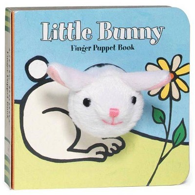 Little Bunny: Finger Puppet Book - (Little Finger Puppet Board Books) by  Chronicle Books & Imagebooks (Mixed Media Product)