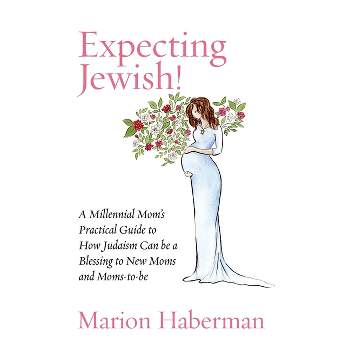 Expecting Jewish! - by  Marion Haberman (Paperback)