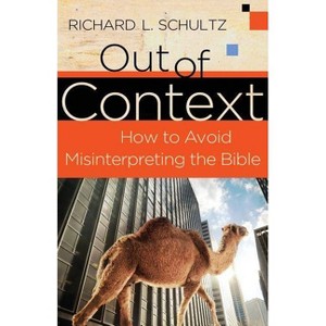 Out of Context - by  Richard L Schultz (Paperback) - 1 of 1