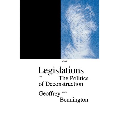 Legislations - (Phronesis) by  Geoffrey Bennington (Paperback)