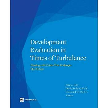 Development Evaluation in Times of Turbulence - by  Marie-Helene Boily (Paperback)