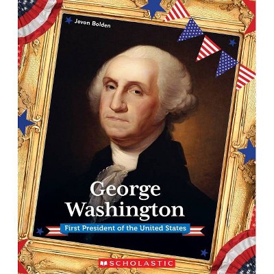  George Washington (Presidential Biographies) - by  Jevon Bolden (Paperback) 