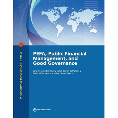 PEFA, Public Financial Management, and Good Governance - (International Development in Focus) (Paperback)