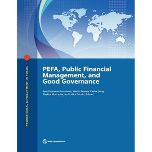 PEFA, Public Financial Management, and Good Governance - (International Development in Focus) (Paperback) - 1 of 1