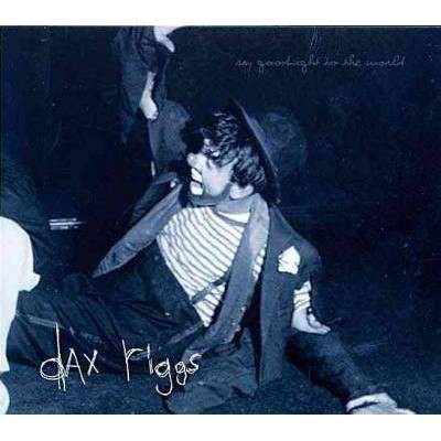 Dax Riggs - Say Goodnight To The World (CD)