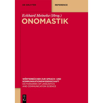 Onomastik - (Wörterbücher Zur Sprach- Und Kommunikationswissenschaft) by  Eckhard Meineke (Hardcover)