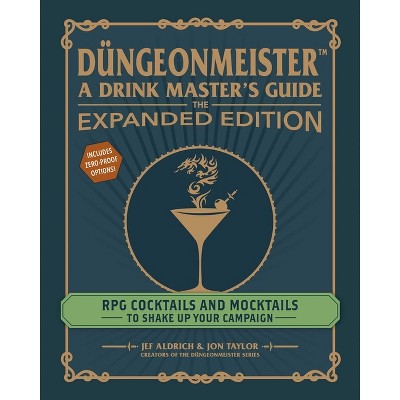 Düngeonmeister: The Expanded Edition - by  Jef Aldrich & Jon Taylor (Hardcover)