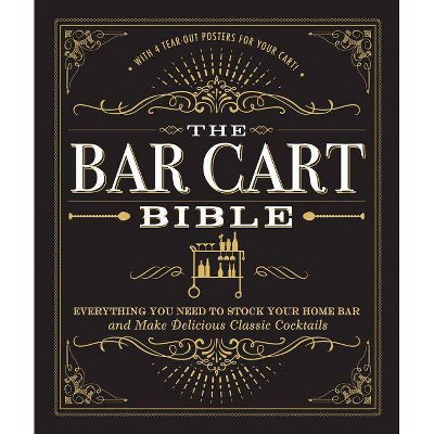 The Bar Cart Bible - by  Adams Media (Hardcover)